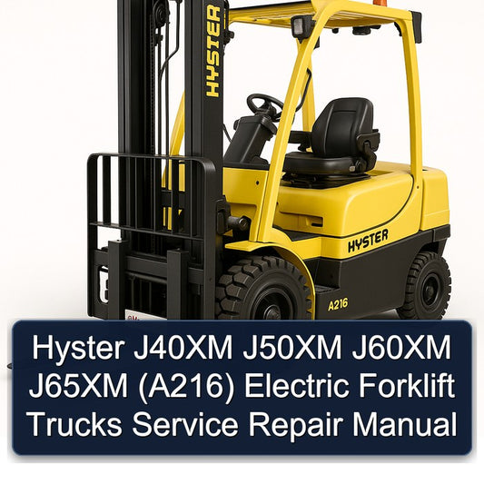Hyster J40XM J50XM J60XM J65XM (A216) Electric Forklift Trucks Service Repair Workshop Manual