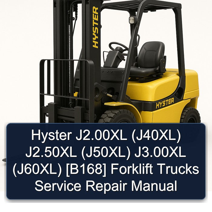 Hyster J2.00xl (J40XL) J2.50xl (J50XL) J3.00xl (J60XL) [b168] Forklift Trucks Service Repair Workshop Manual