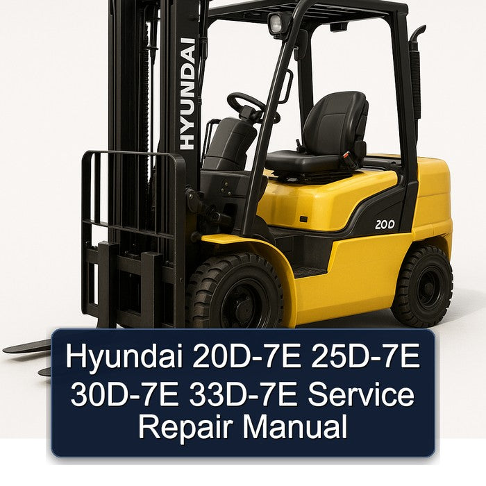 Hyundai 20D-7E 25D-7E 30D-7E 33D-7E Service Repair Workshop Manual