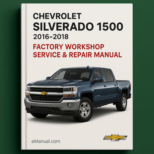 Chevrolet Silverado 1500 2016-2018 Factory Workshop Service Repair Manual
