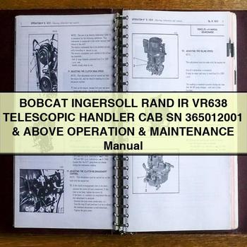 Ingersoll Rand Bobcat IR VR638 Telescopic Handler CAB SN 365012001 Above Operation Service Repair Workshop Manual