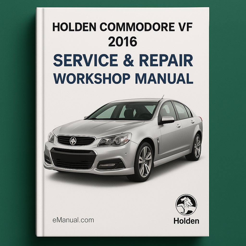 Holden Commodore VF 2016 Service Repair Workshop Manual