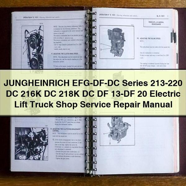 Jungheinrich Efg-df-dc Series 213-220 DC 216K 218K DF 13-DF 20 Electric Lift Truck Shop Service Repair Workshop Manual