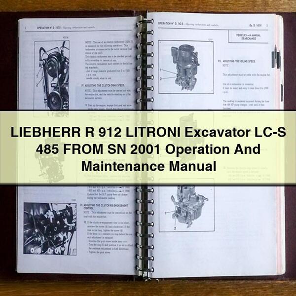 2001 Liebherr R 912 Litroni Excavator LC-S 485 From SN Operation Service Repair Workshop Manual PDF