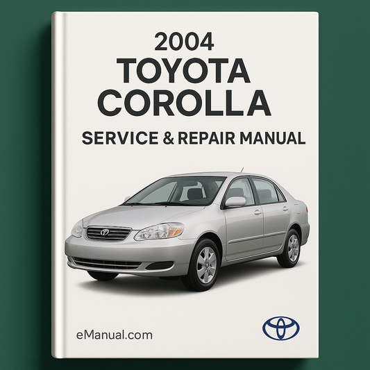 2004 Toyota Corolla Service Repair Manual