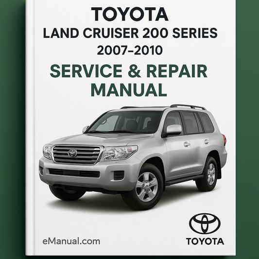 Toyota Land Cruiser 200 Series Service Repair Manual 2007-2010