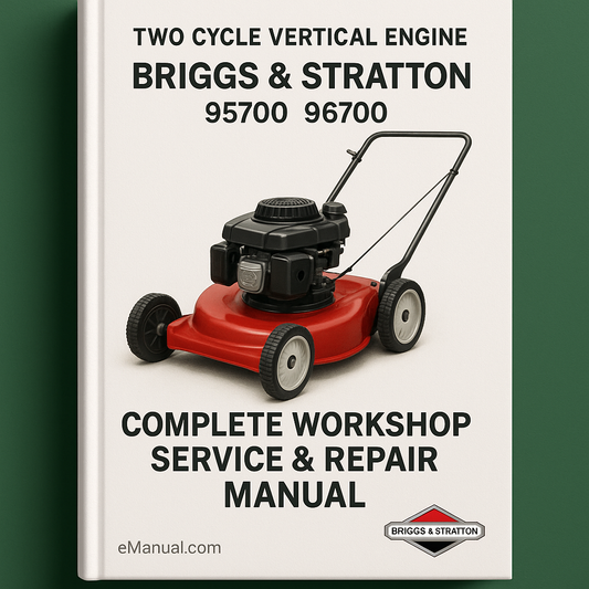 Briggs & Stratton 800100 Two Cycle Vertical Engine 95700 96700 Complete Workshop Service Repair Manual