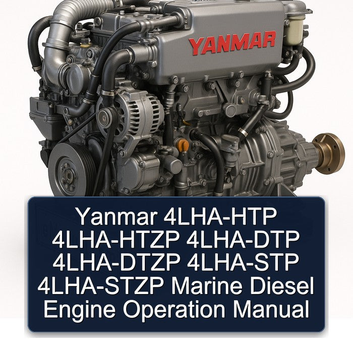 Yanmar 4LHA-HTP 4LHA-HTZP 4LHA-DTP 4LHA-DTZP 4LHA-STP 4LHA-STZP Marine Diesel Engine Operation Service Repair Workshop Manual