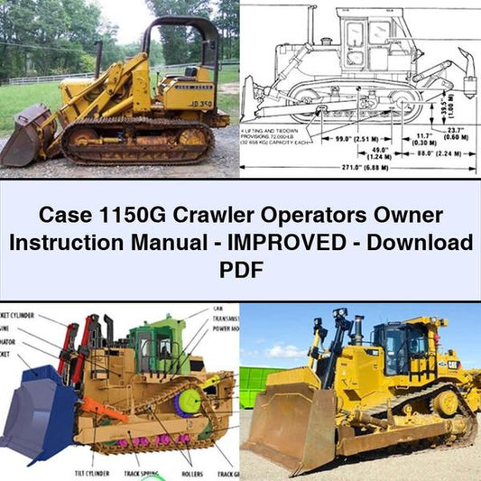 Case 1150G Crawler Operators Owner Instruction Manual-Improved