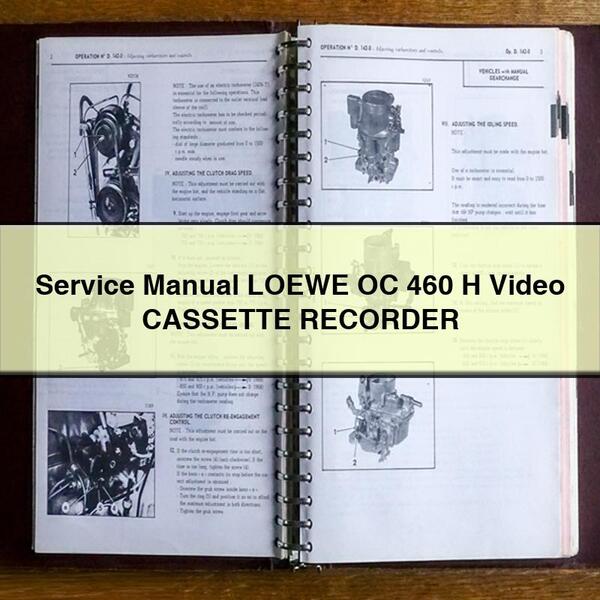 Loewe OC 460 H Video Cassette Recorder Service Repair Workshop Manual PDF