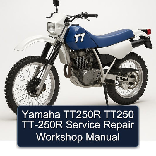 Yamaha TT Models TT250R TT250 TT-250R Service Repair Workshop Manual