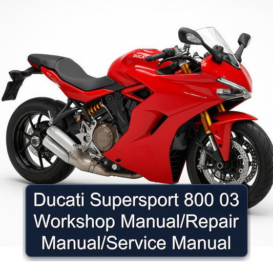 Ducati Supersport 800 03 Service Repair Workshop Manual
