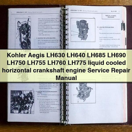 Kohler Aegis LH630 LH640 LH685 LH690 LH750 LH755 LH760 LH775 Liquid Cooled Horizontal Crankshaft Engine Service Repair Workshop Manual