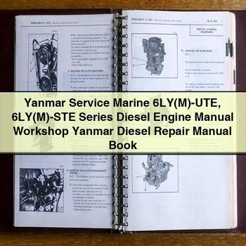 Isuzu Marine Yanmar 6ly(m)-ute 6ly(m)-ste Series Diesel Engine Book Service Repair Workshop Manual