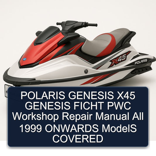 1999 Polaris Genesis X45 Ficht PWC All Onwards Models Covered Service Repair Workshop Manual