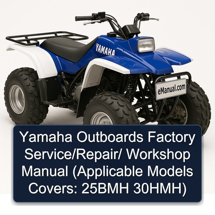 Yamaha Outboards / (applicable Models Covers: 25BMH 30hmh) Service Repair Workshop Manual PDF
