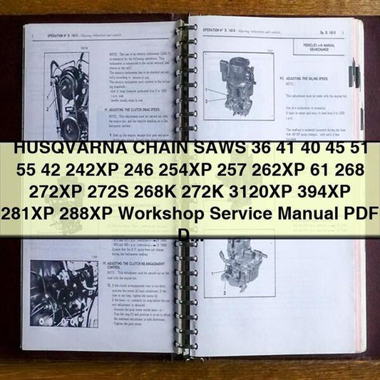 Husqvarna Chain Saws 36, 41, 40, 45, 51, 55, 42, 242xp, 246, 254xp, 257, 262xp, 61, 268, 272xp, 272s, 268k, 272k, Service Repair Workshop Manual