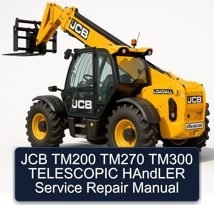 JCB TM200 TM270 TM300 Telescopic Handler Service Repair Workshop Manual PDF