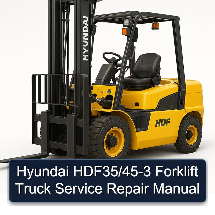 Hyundai Hdf35/45-3 Forklift Truck Service Repair Workshop Manual PDF