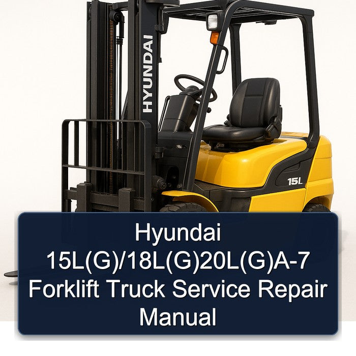 Hyundai 15l(g)/18l(g)20l(g) -7 Forklift Truck Service Repair Workshop Manual