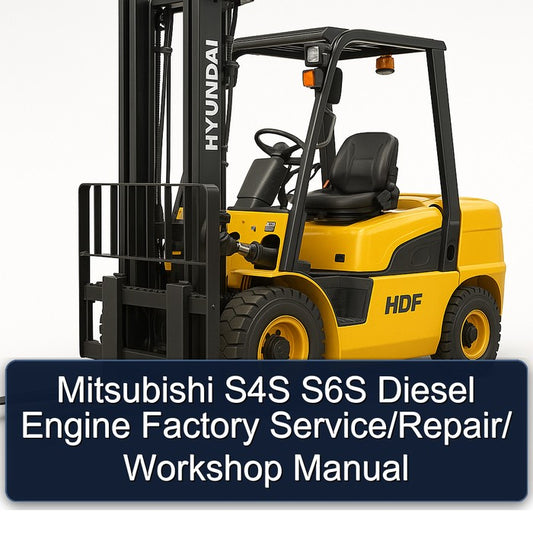 Mitsubishi S4S S6S Diesel Engine / Service Repair Workshop Manual