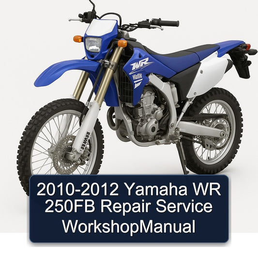 2010-2012 Yamaha WR Models 250FB Workshopmanual Service Repair Workshop Manual