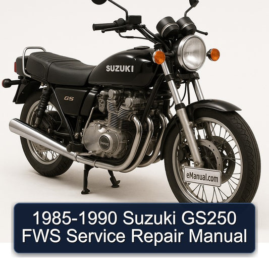 1985-1990 Suzuki GS Series GS250 Fws Service Repair Workshop Manual