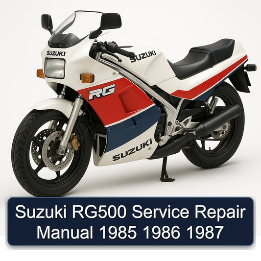 1985-1987 Suzuki RG Series RG500 Service Repair Workshop Manual