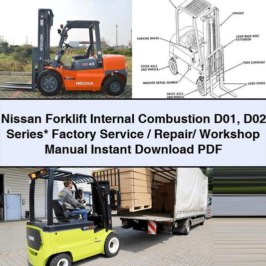 Nissan Forklift Internal Combustion D01 D02 Series / Service Repair Workshop Manual