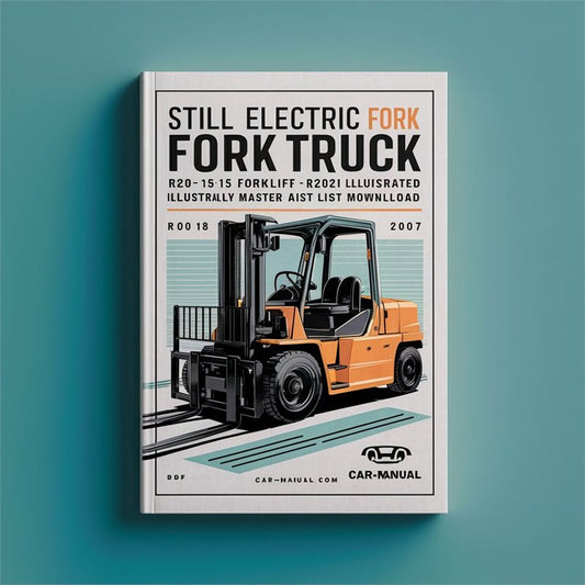 2004-2007 Still Electric Fork Truck Forklift R20-15 R2O-16 R20-18 R20-20 Illustrated Master (ident-nr.155287 R2002 ) List Ident Parts Catalog