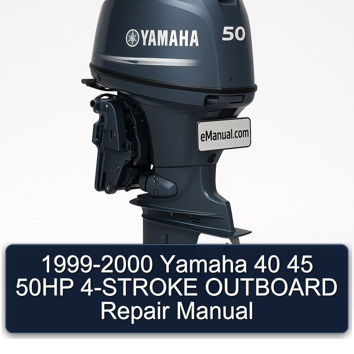 1999-2000 Yamaha 40 45 50HP 4-stroke Outboard Service Repair Workshop Manual PDF