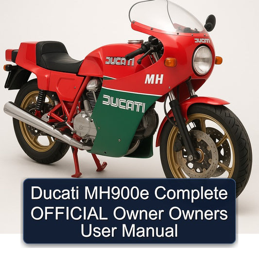 Ducati MH Models MH900E Official Owner Owners User Service Repair Workshop Manual