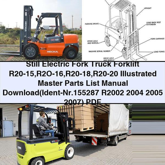 2004-2007 Still Electric Fork Truck Forklift R20-15 R2O-16 R20-18 R20-20 Illustrated Master (ident-nr.155287 R2002 ) Parts Catalog