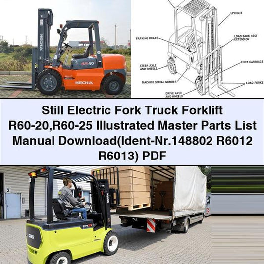 Still Electric Fork Truck Forklift R60-20 R60-25 Illustrated Master (ident-nr.148802 R6012 R6013) Parts Catalog