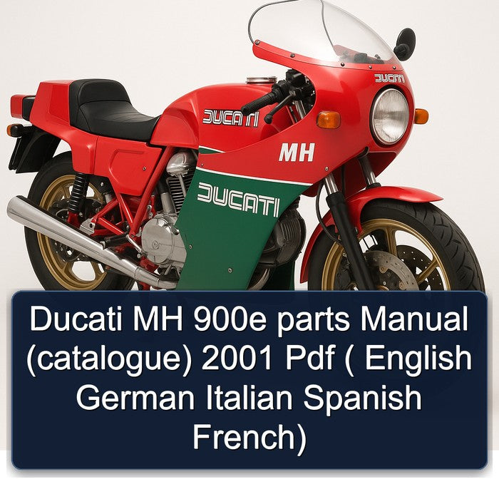 2001 Ducati MH Models 900E Parts (CATALOGUE) ( English German Italian Spanish French) Catalog PDF