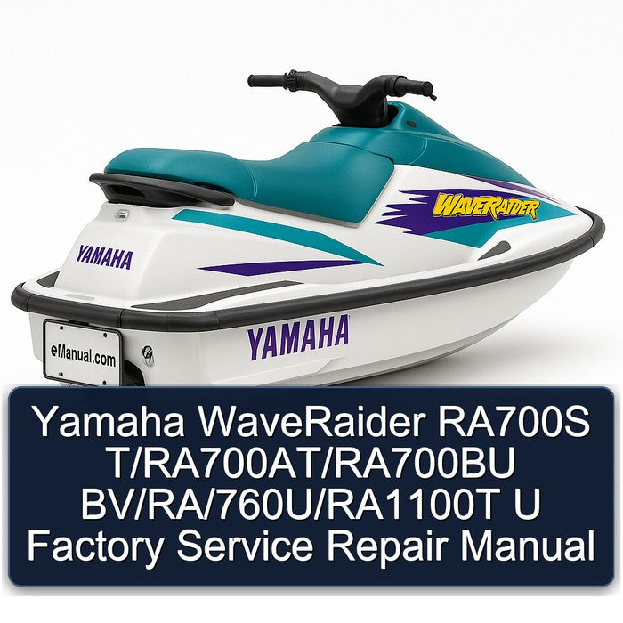 Yamaha Waveraider RA700S T/ra700at/ra700bu Bv/ra/760u/ra1100t U Service Repair Workshop Manual
