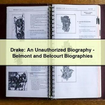Drake: An Unauthorized Biography-Belmont and Belcourt Biographies