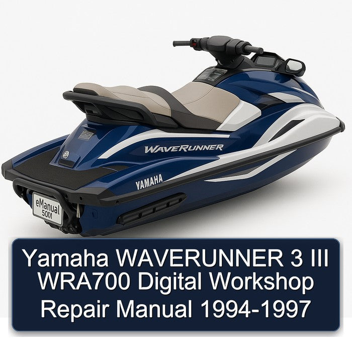 1994-1997 Yamaha Waverunner 3 III WRA700 Digital Service Repair Workshop Manual PDF