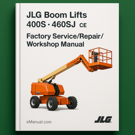 JLG Boom Lifts 400S 460SJ CE Factory Service/Repair/ Workshop Manual (P/N: 3120895)