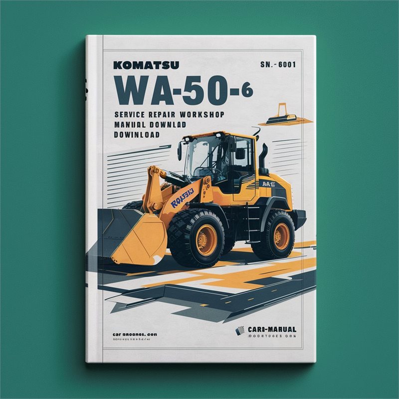 Komatsu WA50-6 Wheel Loader (sn: 60001 Up) SN: Service Repair Workshop Manual