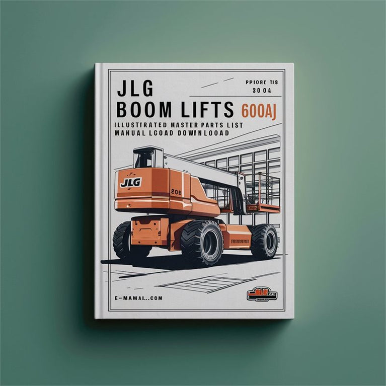JLG Boom Lifts 600A 600AJ CE Illustrated Master (prior S/n 0300069000 P/n 3120841) Parts Catalog