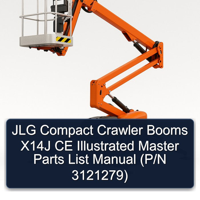 JLG Compact Crawler Booms X14J CE Illustrated Master (p/n 3121279) Parts Catalog