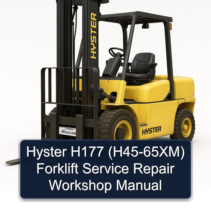 Hyster H177 (H45-65XM) Forklift H45 65XM Service Repair Workshop Manual