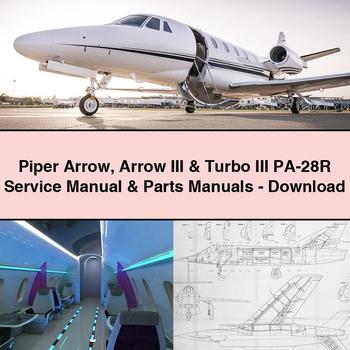 Piper Arrow Arrow III & Turbo III PA-28R Service Repair Manual & Parts Manuals