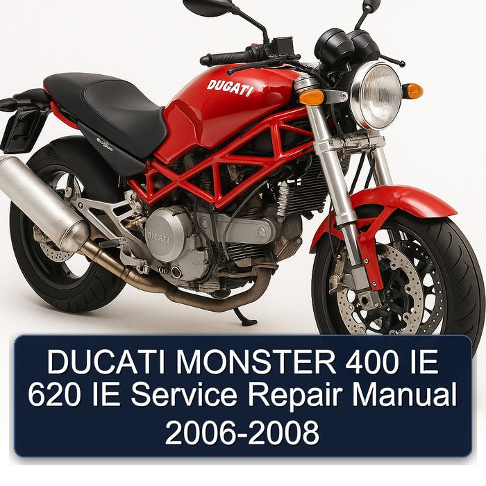 2006-2008 Ducati 620 Monster 400 IE Service Repair Workshop Manual PDF