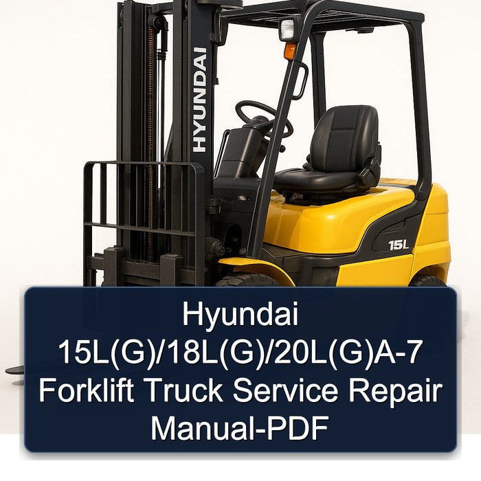 Hyundai 15l(g)/18l(g)/20l(g) -7 Forklift Truck Service Repair Workshop Manual PDF