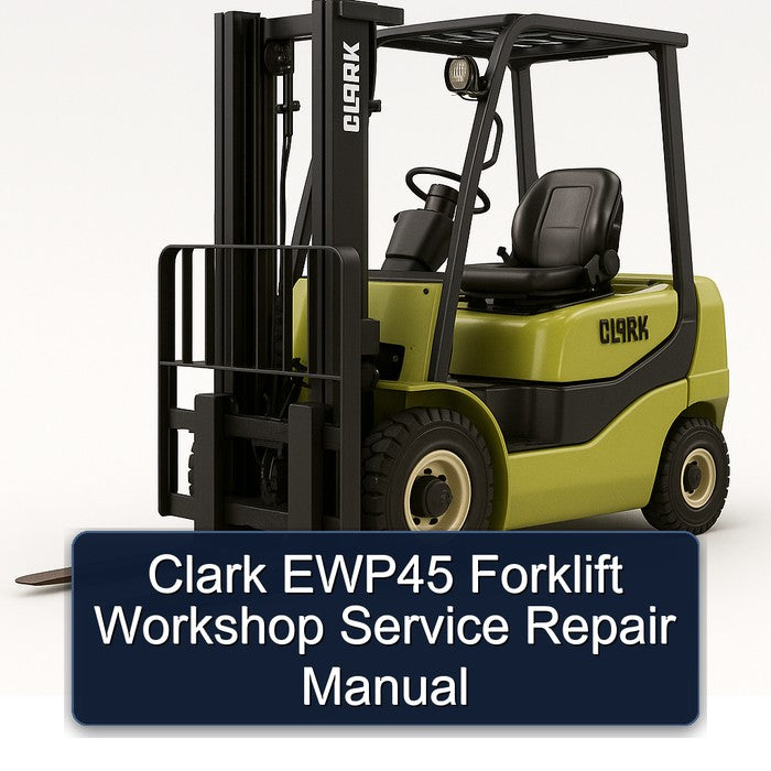 Clark EWP45 Forklift Service Repair Workshop Manual