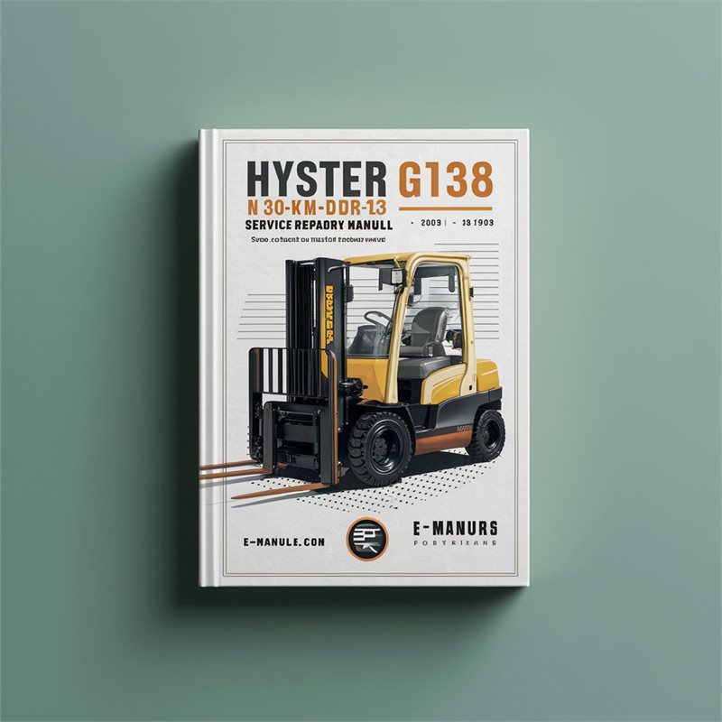 Hyster G138 (n30xmdr3 N45xmr3) Forklift N30XMDR3 N45XMR3 Service Repair Workshop Manual