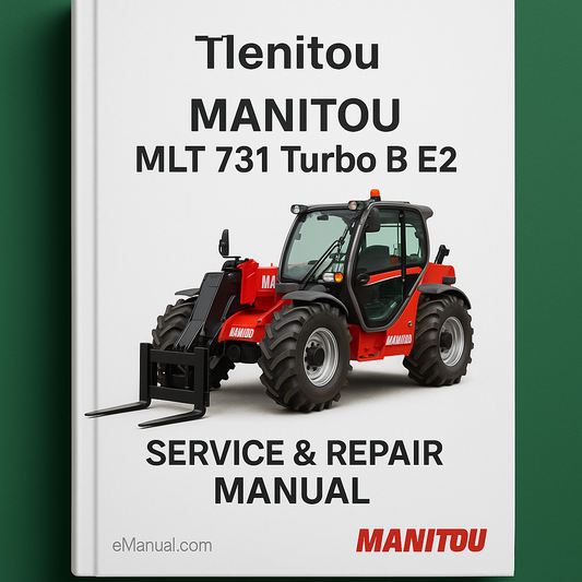 Manitou MLT 731 Turbo B E2 Service Repair Manual bulletin