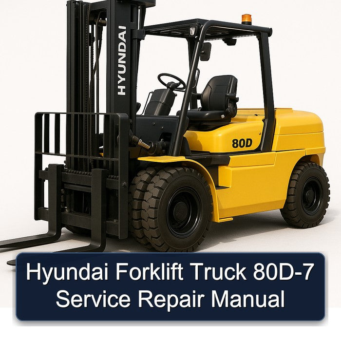 Hyundai Forklift Truck 80D-7 Service Repair Workshop Manual PDF